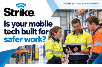 Australia National Safe Work Month: Is Your Mobile Tech Infrastructure Built for Safety? The Strike Mobility Safety Impact Flow